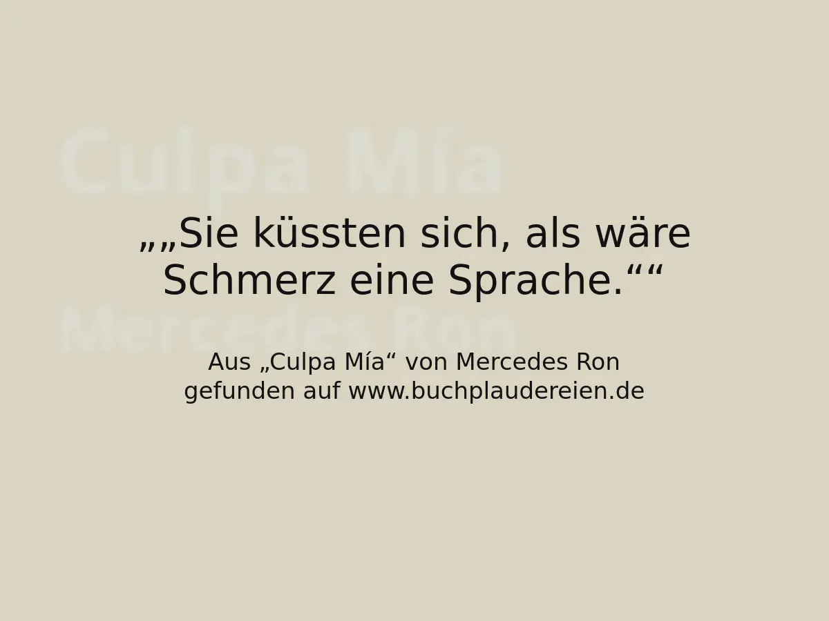 „Sie küssten sich, als wäre Schmerz eine Sprache.“