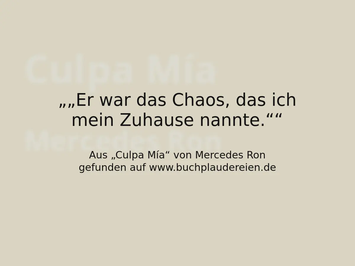 „Er war das Chaos, das ich mein Zuhause nannte.“
