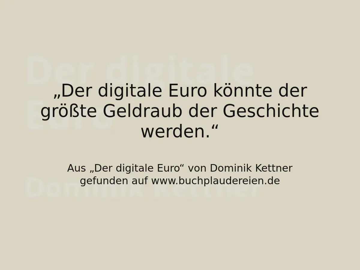 Der digitale Euro könnte der größte Geldraub der Geschichte werden.