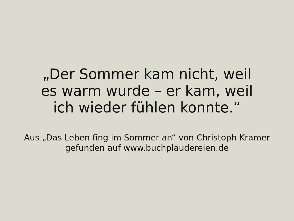 Der Sommer kam nicht, weil es warm wurde – er kam, weil ich wieder fühlen konnte.