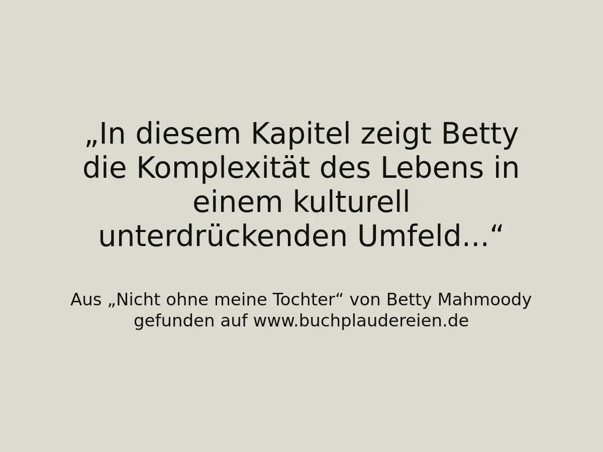 In diesem Kapitel zeigt Betty die Komplexität des Lebens in einem kulturell unterdrückenden Umfeld...