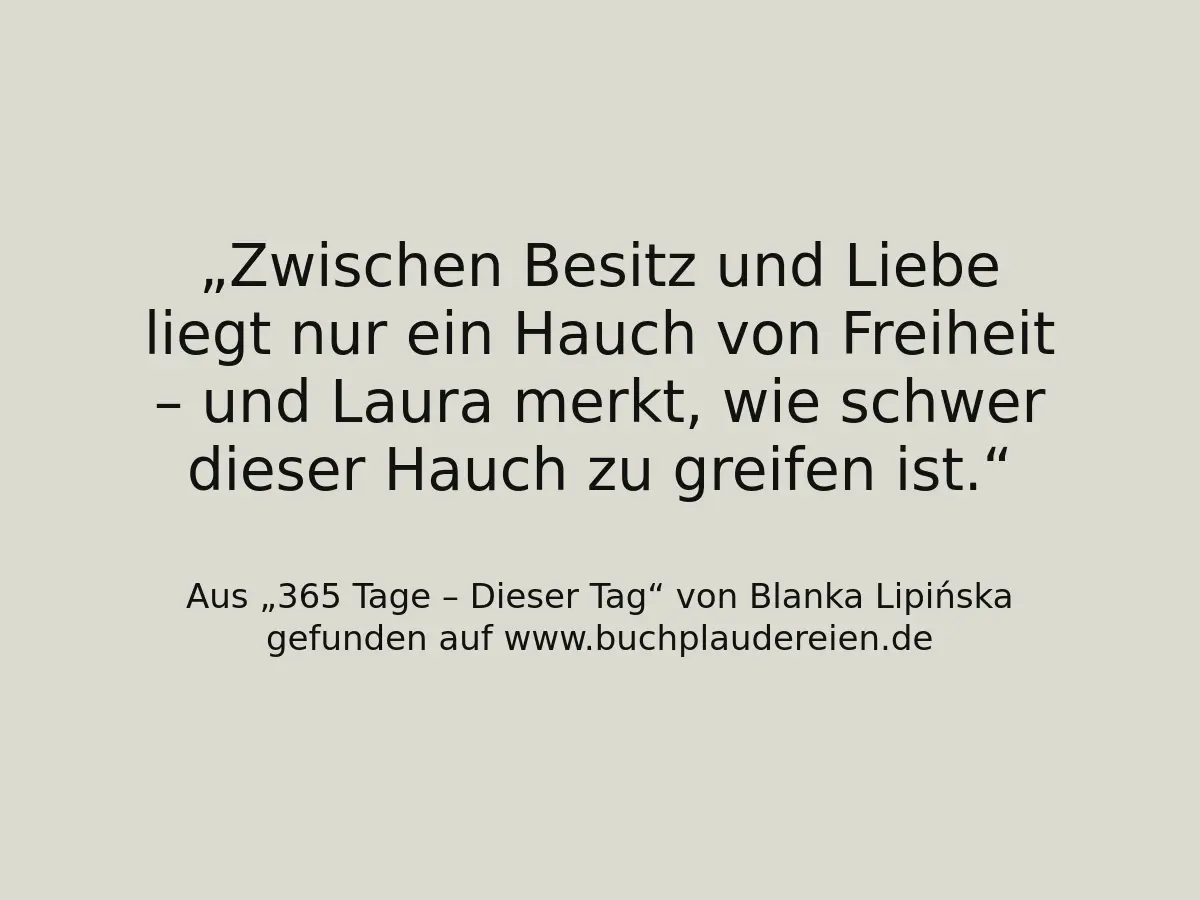 Zwischen Besitz und Liebe liegt nur ein Hauch von Freiheit – und Laura merkt, wie schwer dieser Hauch zu greifen ist.