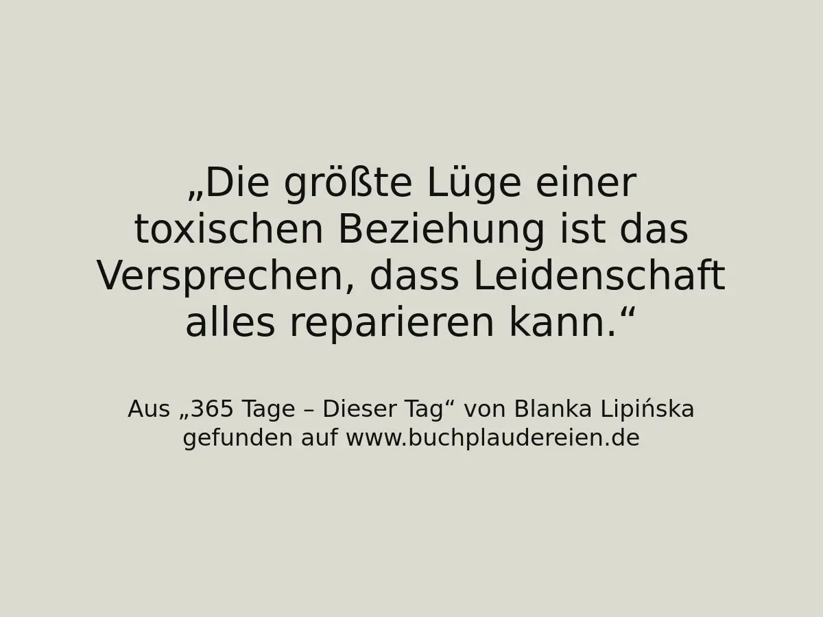 Die größte Lüge einer toxischen Beziehung ist das Versprechen, dass Leidenschaft alles reparieren kann.