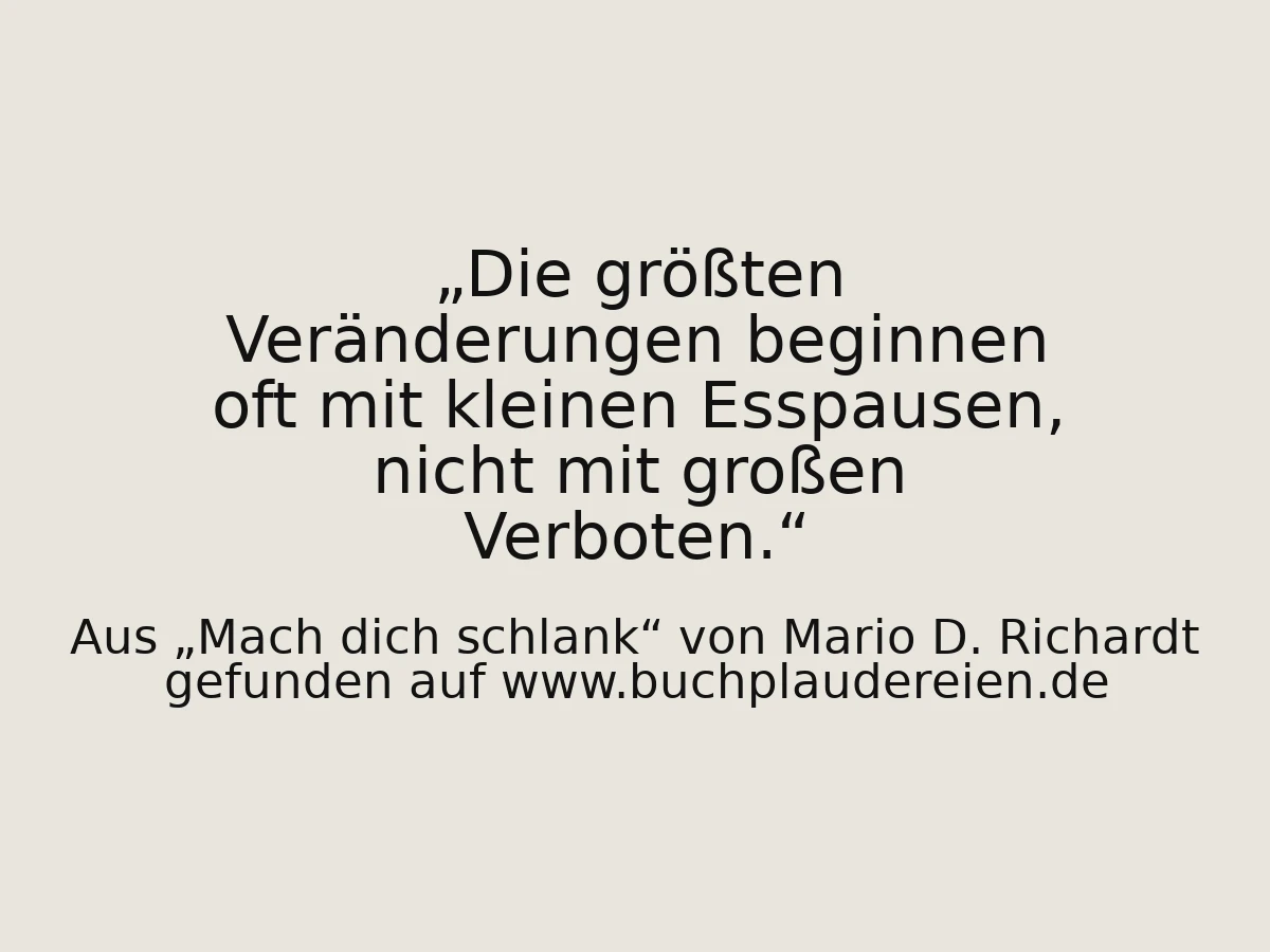 Die größten Veränderungen beginnen oft mit kleinen Esspausen, nicht mit großen Verboten.