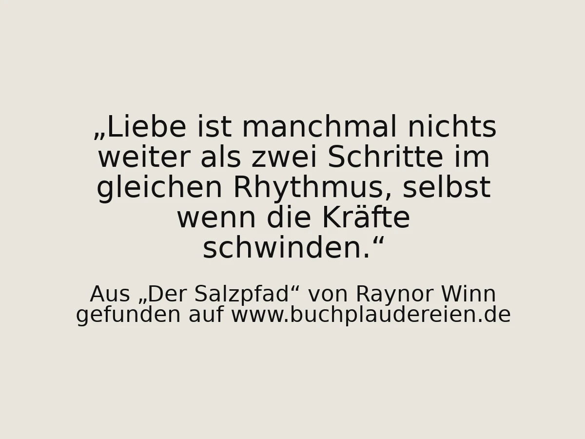Liebe ist manchmal nichts weiter als zwei Schritte im gleichen Rhythmus, selbst wenn die Kräfte schwinden.